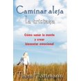 thumbnail image 1 of Caminar aleja la tristeza: Cómo Sanar La Mente Y Crear Bienestar Emocional, 1 of 2