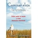 thumbnail image 1 of Caminar aleja la tristeza: Cómo Sanar La Mente Y Crear Bienestar Emocional, 1 of 2