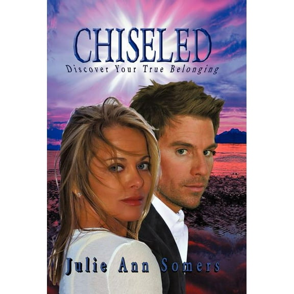 Chiseled: Discover Your True Belonging (Hardcover)