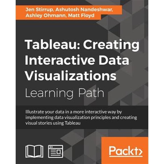 Pre-Owned Tableau: Creating Interactive Data Visualizations