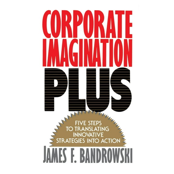 Corporate Imagination Plus (Paperback)