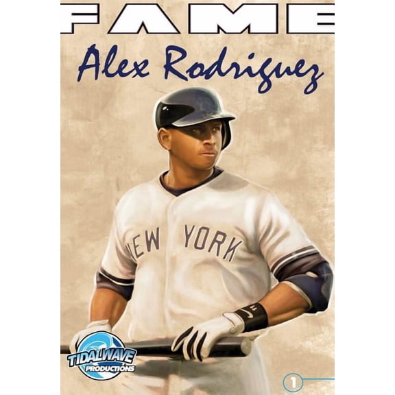 Fame Fame: Alex Rodriguez, (Paperback)