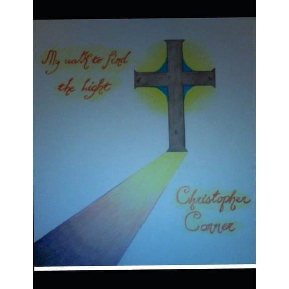 My Walk To Find The Light (Paperback)