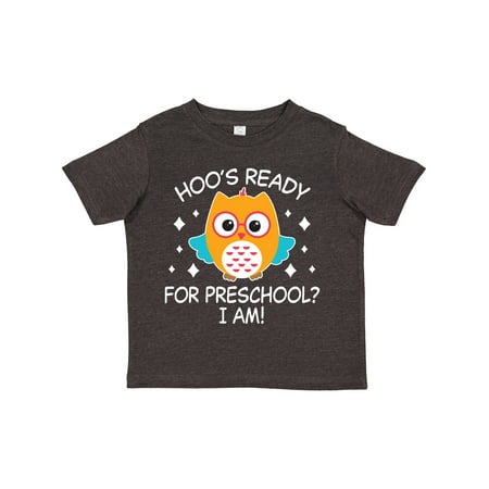 

Inktastic Hoo s Ready for Preschool I Am with Cute Owl Gift Toddler Boy or Toddler Girl T-Shirt