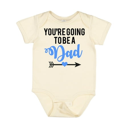 

Inktastic You re Going to Be a Dad Blue Gift Baby Boy or Baby Girl Bodysuit