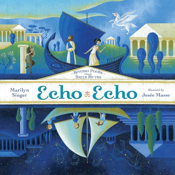 Pre-Owned Echo Echo: Reverso Poems about Greek Myths (Hardcover) 0803739923 9780803739925