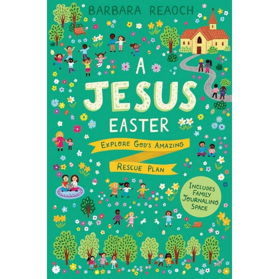 A Jesus Easter: Explore God's Amazing Rescue Plan, (Paperback)