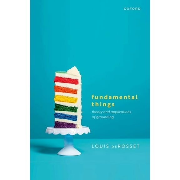 Fundamental Things: Theory and Applications of Grounding, (Hardcover)