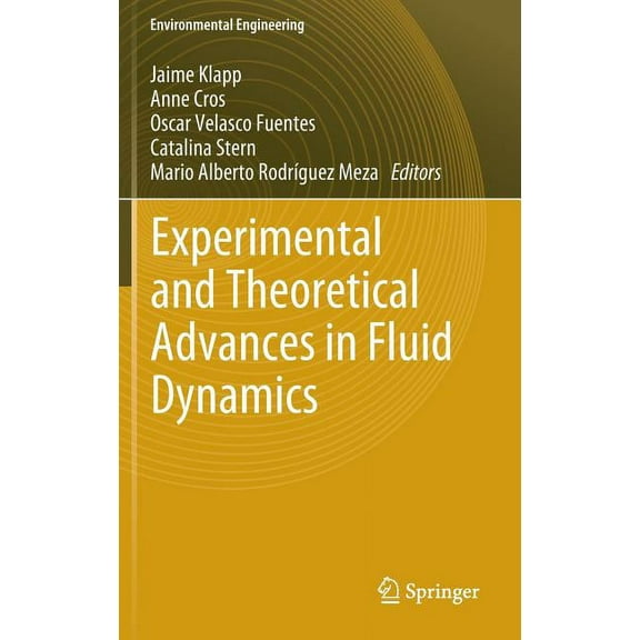 Environmental Science and Engineering Experimental and Theoretical Advances in Fluid Dynamics, Book 2, (Hardcover)