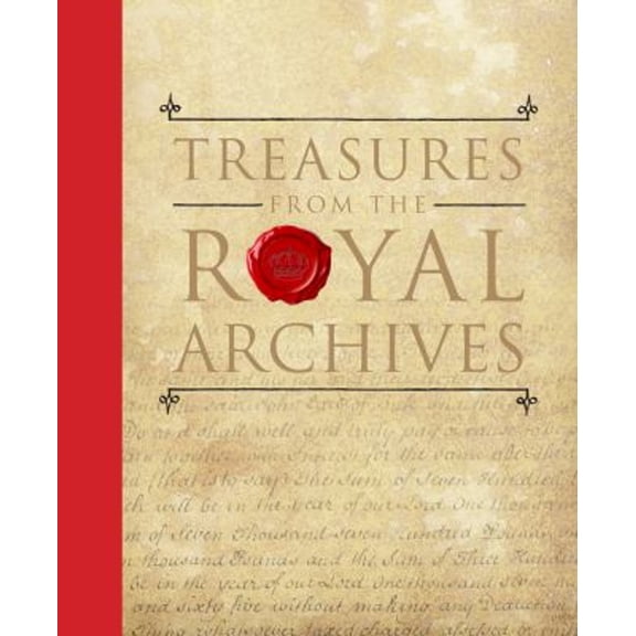 Pre-Owned Treasures from the Royal Archives (Hardcover) 1909741043 9781909741041