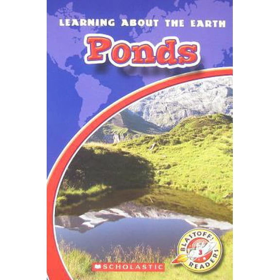 Pre-Owned Ponds (Blastoff! Readers: Learning About the Earth-level 3) (Paperback) 053126033X 9780531260333