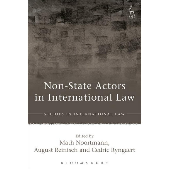 Studies in International Law Non-State Actors in International Law, (Paperback)