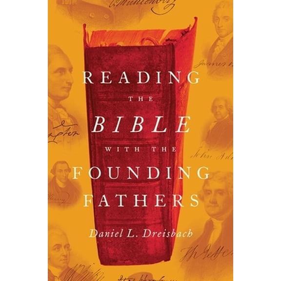 Pre-Owned Reading Bible with Founding Fathers C (Hardcover) 0199987939 9780199987931