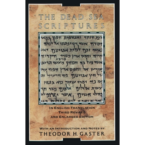 The Dead Sea Scriptures, (Paperback)
