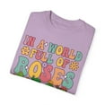 thumbnail image 3 of Colorful In A World Full of Roses Be A Succulent Comfort Colors Shirt, 3 of 4