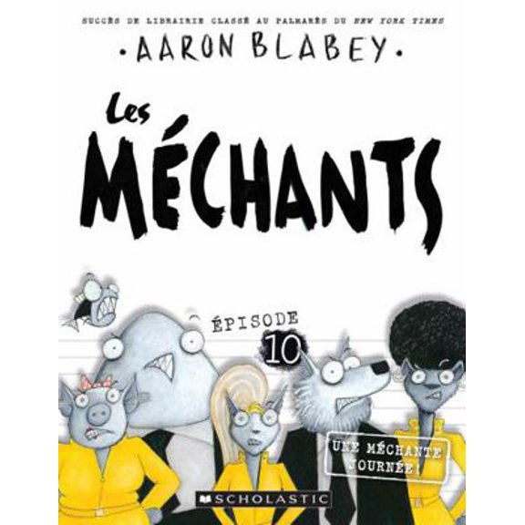 Pre-Owned Les Mchants: N 10 - Une Mchante Journe! (Paperback) 1443181307 9781443181303