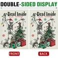thumbnail image 3 of diyeu Christmas Gothic Skeleton Decorative Garden Flag, Dead Inside But Merry Xmas Tree Gifts Skull Yard Outside Home Decoration, Funny Winter Holiday Burlap Outdoor Small Decor Double Sided 12x18, 3 of 6