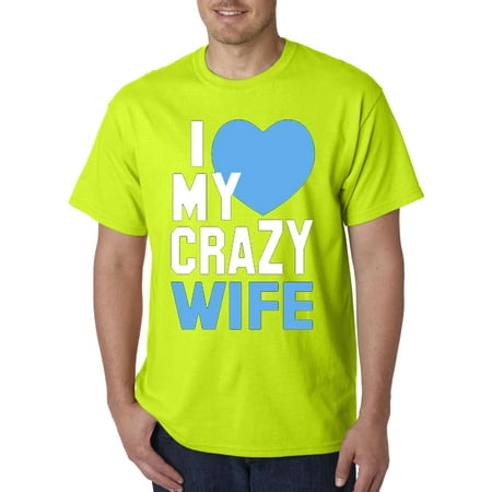 046 - Unisex T-Shirt I Love My Crazy Wife Heart