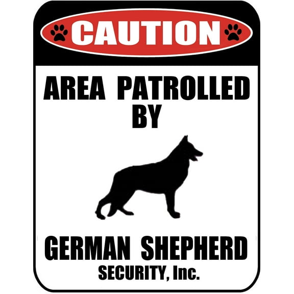 Caution Area Patrolled by a German Shepherd 9 inch x 11.5 inch Laminated Dog Sign