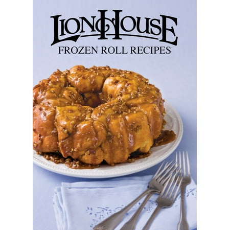 Lion House Frozen Roll Recipes Cookbook - eBook
