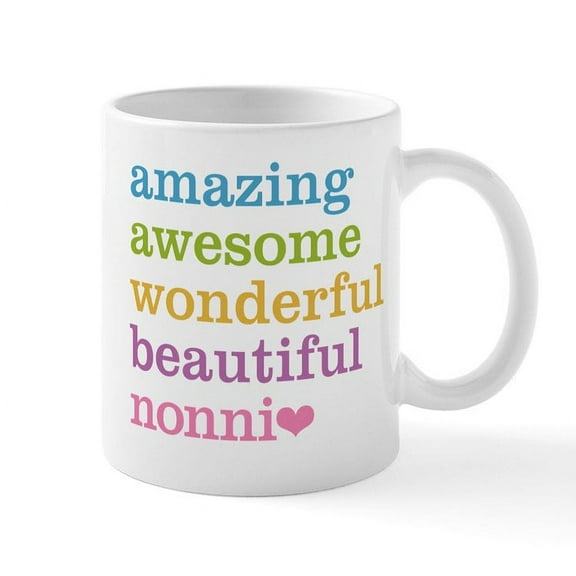 CafePress - Nonni Amazing Awesome Mug - 11 oz Ceramic Mug - Novelty Coffee Tea Cup