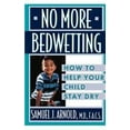 thumbnail image 1 of No More Bedwetting: How to Help Your Child Stay Dry, 1 of 2