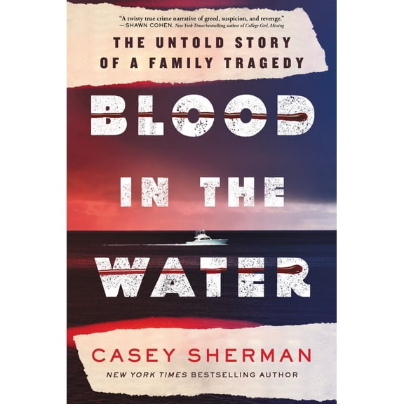 Blood in the Water: The Untold Story of a Family Tragedy (Paperback)