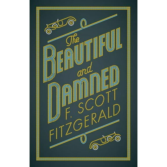 The Beautiful and Damned, (Paperback)