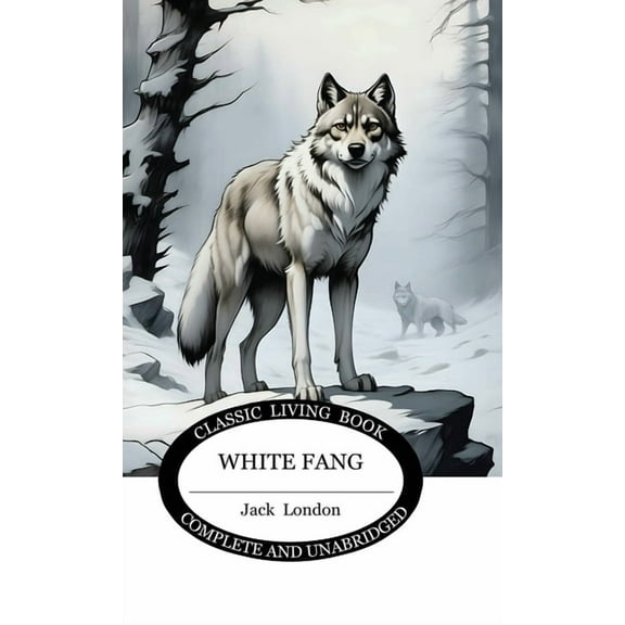 White Fang, (Hardcover)