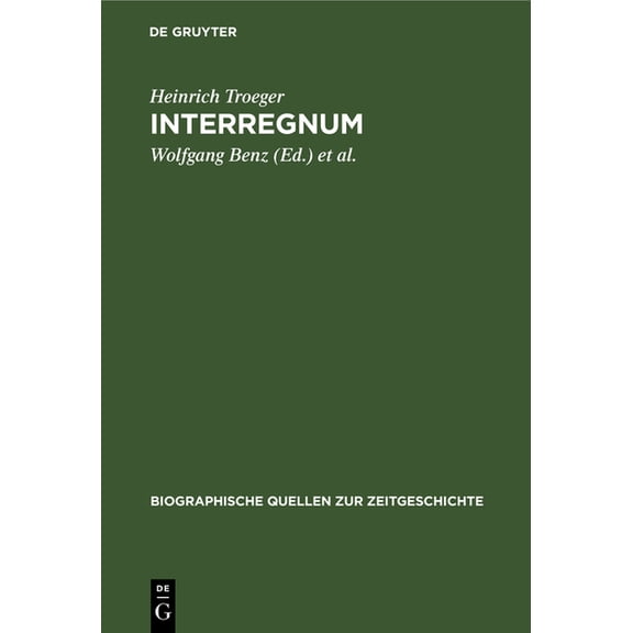 Biographische Quellen Zur Zeitgeschichte Interregnum: Tagebuch Des Generalsekretärs Des Länderrats Der Bizone 1947-1949, Book 3, (Hardcover)