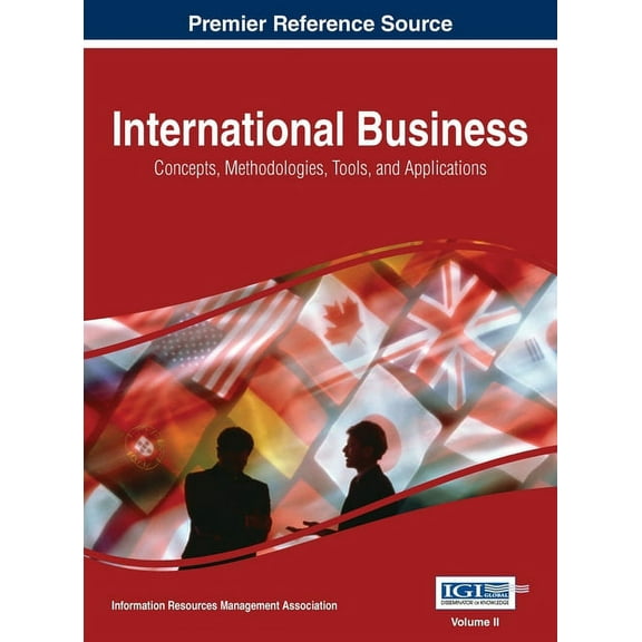International Business: Concepts, Methodologies, Tools, and Applications, VOL 2, (Hardcover)