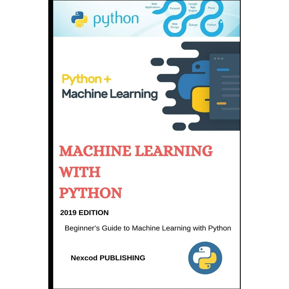 Machine Learning Python : Beginner's Guide to Machine ...