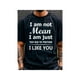 thumbnail image 1 of Men's Black Crew Neck Short Sleeve T-Shirt 100% Cotton with "i am Not Mean i am Just Too old to Pretend i Like You" Print Menswear Top, 1 of 7