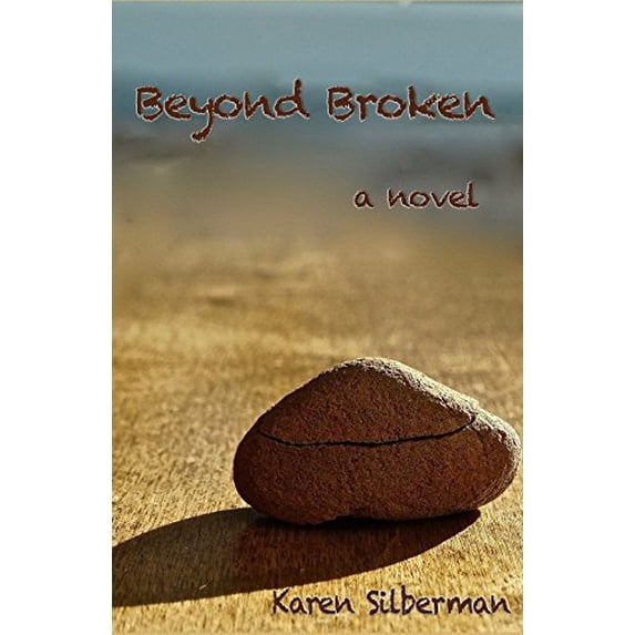 Pre-Owned Beyond Broken - A Novel (Paperback) 1943382018 9781943382019