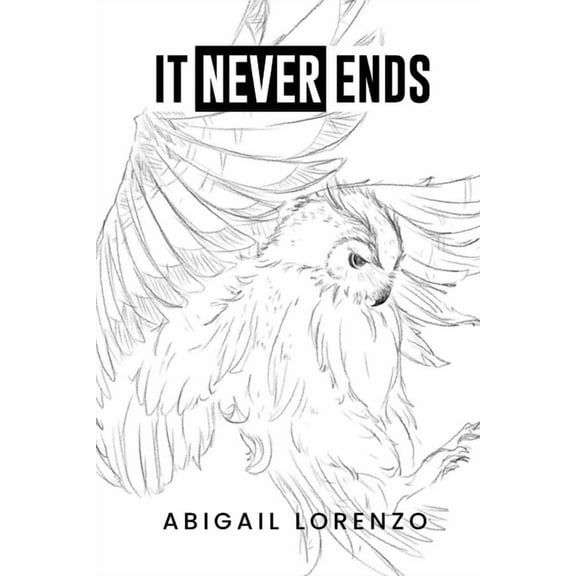 It Never Ends: To love oneself is the beginning of a lifelong romance, (Paperback)