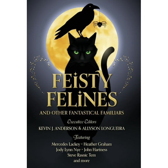Feisty Felines and Other Fantastical Familiars, (Hardcover)