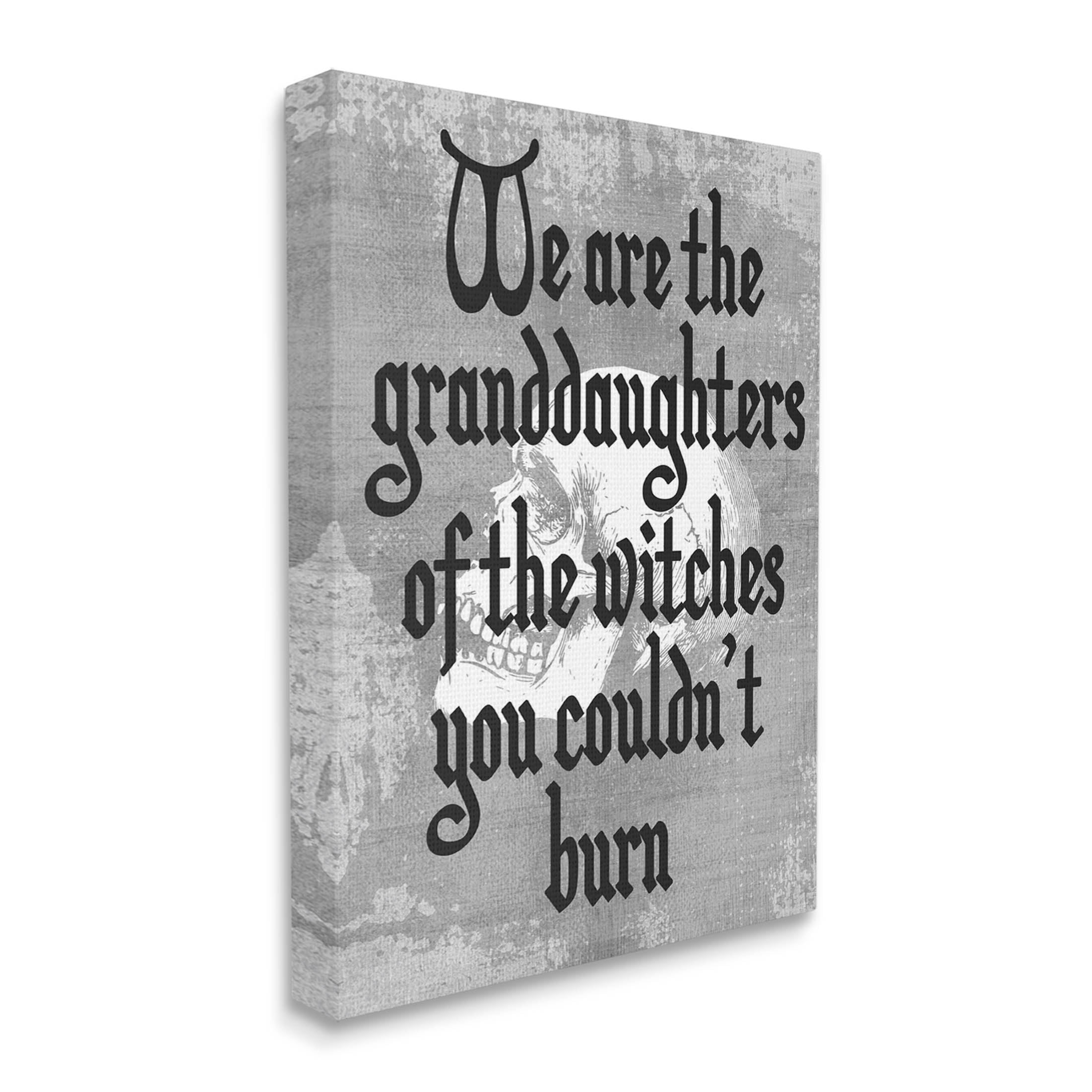 Stupell Industries Witches You Couldn't Burn Phrase Graphic Art Gallery Wrapped Canvas Print Wall Art, Design by Lil' Rue