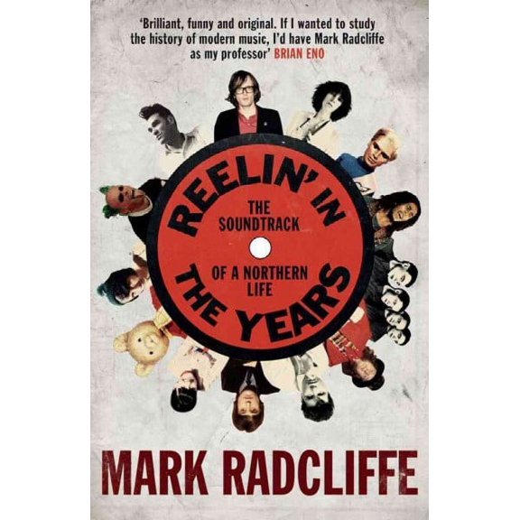 Reelin' in the Years : The Soundtrack of a Northern Life