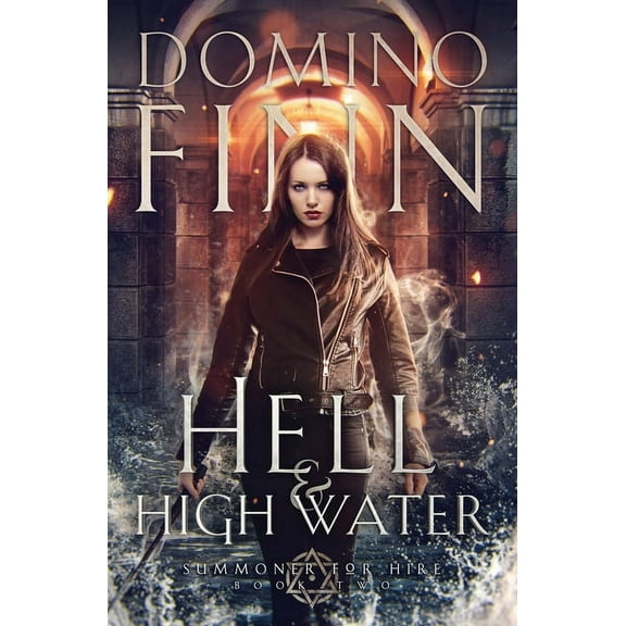 Summoner for Hire Hell and High Water, Book 2, (Paperback)