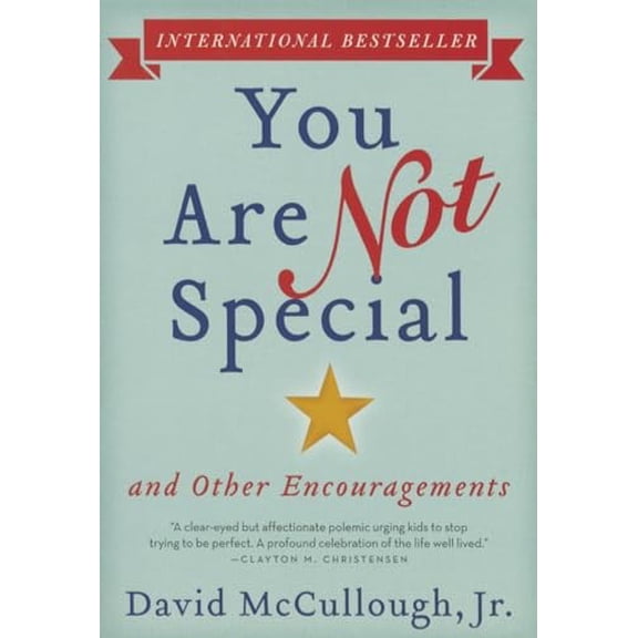 Pre-Owned You Are Not Special: ... and Other Encouragements Paperback