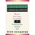 thumbnail image 2 of Choices and Consequences, Dick Schaefer Paperback, 2 of 3