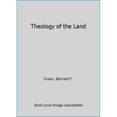 Theology of the Land [Paperback - Used]