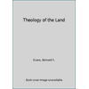 Theology of the Land [Paperback - Used]