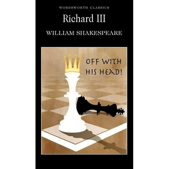 Wordsworth Classics Richard III, (Paperback)
