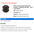 thumbnail image 2 of Front Lower Rearward Control Arm Bushing - Compatible with 2007 - 2019 RX350 2008 2009 2010 2011 2012 2013 2014 2015 2016 2017 2018, 2 of 2