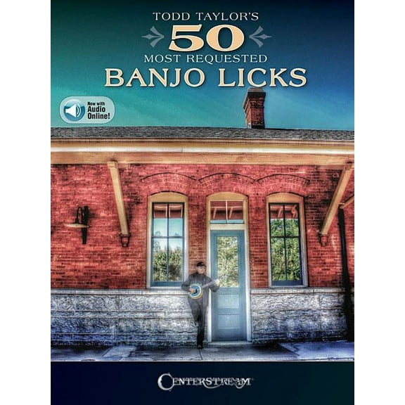 Todd Taylors 50 Most Requested Banjo Licks