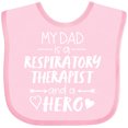 thumbnail image 3 of Inktastic My Dad is a Respiratory Therapist and a Hero Boys or Girls Baby Bib, 3 of 4