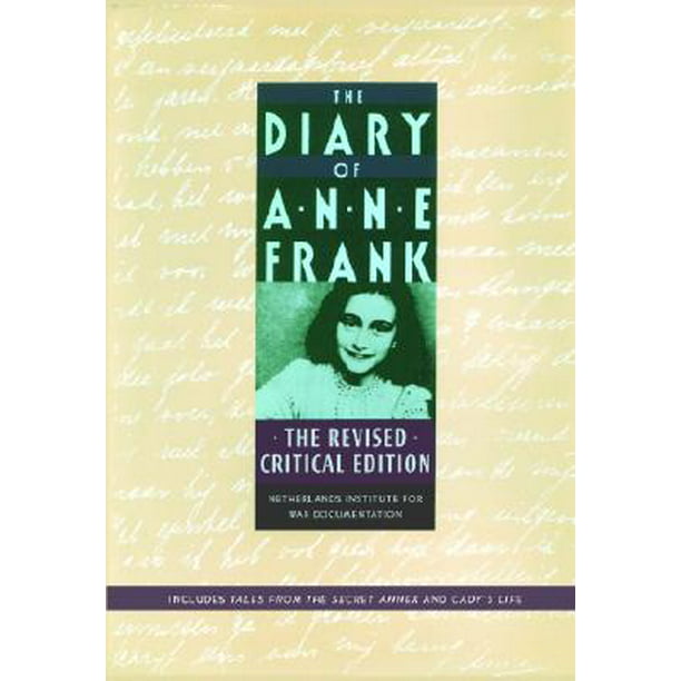 The Diary of Anne Frank The Revised Critical Edition