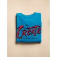 thumbnail image 3 of Recreate Everything Sweatshirt Women -Image by Shutterstock, Female XX-Large, 3 of 4