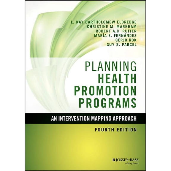 Jossey-Bass Public Health Planning Health Promotion Programs: An Intervention Mapping Approach, (Hardcover)